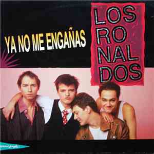 Los Ronaldos - Ya No Me Engañas download mp3