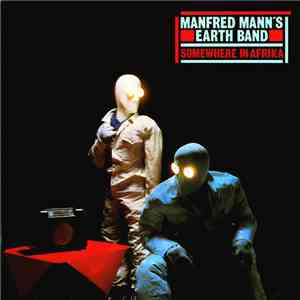 Manfred Mann's Earth Band - Somewhere In Afrika download mp3