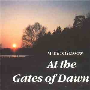 Mathias Grassow - At The Gates Of Dawn download mp3