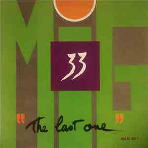 MIG 33 - MIG 33 (The Last One) download mp3