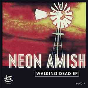 Neon Amish - Walking Dead EP download mp3