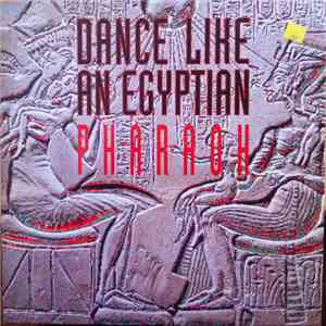 Pharaoh - Dance Like An Egyptian download mp3