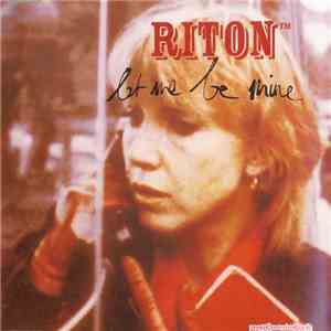 Riton - Let Me Be Mine download mp3