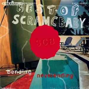 Scram C Baby - Best Of Scram C Baby / Bending Neverending download mp3