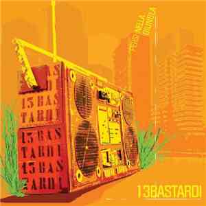 13 Bastardi - Persi Nella Giungla download mp3
