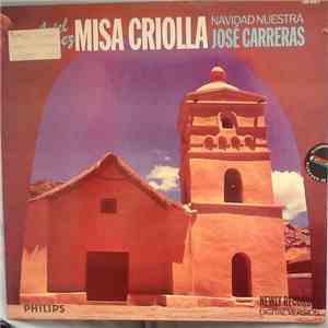 Ariel Ramirez - José Carreras - Misa Criolla • Navidad Nuestra download mp3