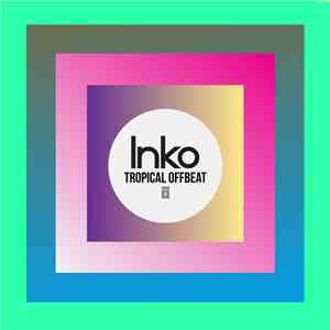 Inko  - Tropical Offbeat download mp3