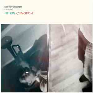 Kristoffer Eikrem & Kjetil Jerve - Feeling / Emotion download mp3