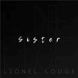 Lionel Lodge  - Sister download mp3