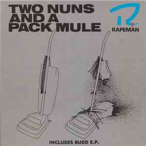Rapeman - Two Nuns And A Pack Mule download mp3