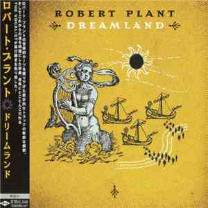 Robert Plant - Dreamland download mp3
