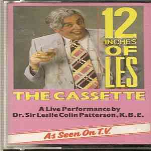 Sir Leslie Colin Patterson - 12 Inches Of Les - A Live Performance By Dr. Sir Leslie Colin Patterson, K.B.E download mp3