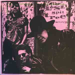 The Leslie Spit Treeo - Don't Cry Too Hard download mp3