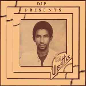 Various - D.I.P Presents The Upsetter download mp3