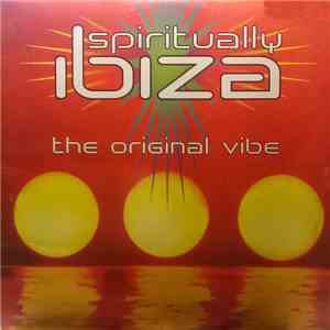 Various - Spiritually Ibiza download mp3