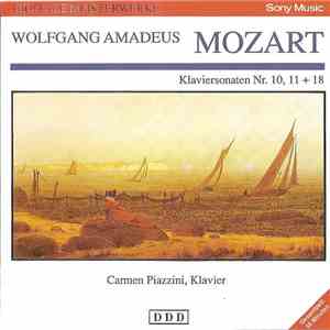 Wolfgang Amadeus Mozart, Carmen Piazzini - Klaviersonaten Nr. 10, 11+ 18 download mp3