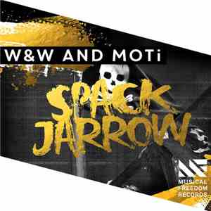 W&W And MOTi - Spack Jarrow download mp3