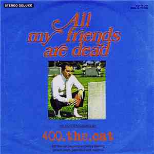 400 The Cat - All my friends are dead download mp3