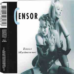 Censor  - Dance (Till Ya Dance No More) mp3 download