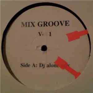 DJ Alone  - Mix Groove Vol. 1 download mp3