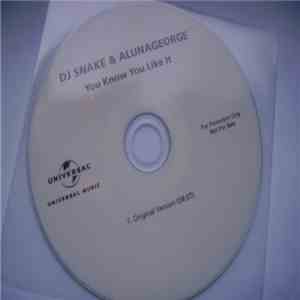 DJ Snake & AlunaGeorge - You Know You Like It download mp3