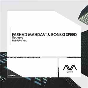 Farhad Mahdavi & Ronski Speed - Roam download mp3