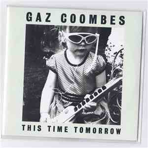 Gaz Coombes - This Time Tomorrow download mp3