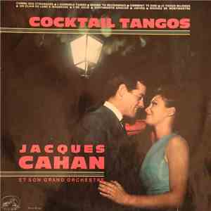 Jacques Cahan - Cocktail Tangos download mp3