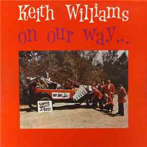 Keith Williams  - On Our Way... download mp3