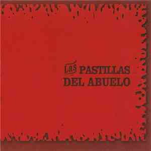 Las Pastillas Del Abuelo - Las Pastillas Del Abuelo download mp3