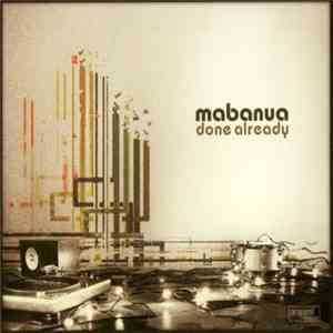 Mabanua - Done Already download mp3