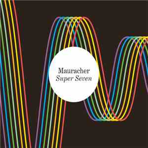 Mauracher - Super Seven download mp3