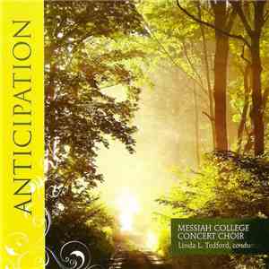 Messiah College Concert Choir, Linda L. Tedford - Anticipation download mp3