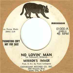 Mirror's Image - No Lovin' Man / If You Are Nowhere Now download mp3