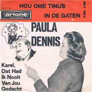 Paula Dennis - Hou Ome Tinus In De Gaten! download mp3