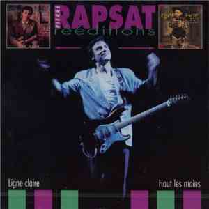 Pierre Rapsat - Rééditions : Ligne Claire - Haut Les Mains download mp3