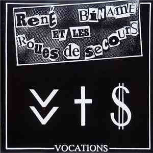 René Binamé Et Les Roues De Secours - Vocations download mp3