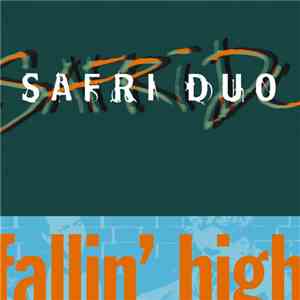 Safri Duo - Fallin' High download mp3