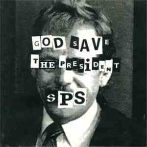 SPS - God Save The President mp3 download