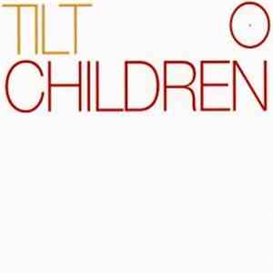 Tilt - Children download mp3