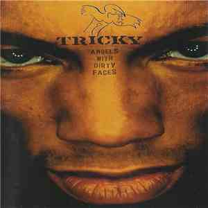 Tricky - Angels With Dirty Faces download mp3