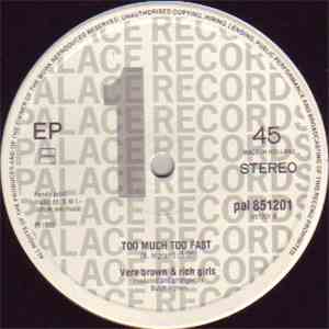Vera Brown & Rich Girls - Too Much Too Fast download mp3
