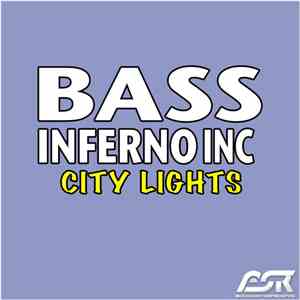 Bass Inferno Inc. - City Lights download mp3