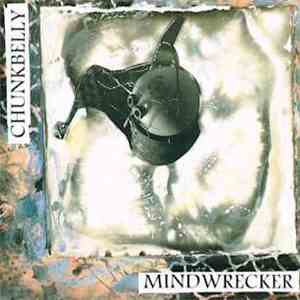 Chunkbelly - Mindwrecker download mp3
