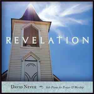 David Nevue - Revelation: Solo Piano For Prayer & Worship download mp3