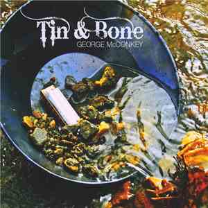 George McConkey - Tin & Bone download mp3