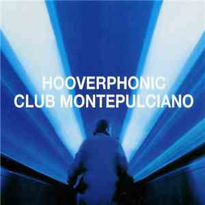 Hooverphonic - Club Montepulciano download mp3