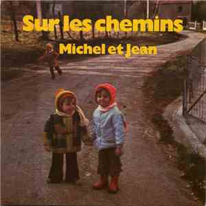 Michel Duley, Jean Barbier  - Sur Les Chemins download mp3