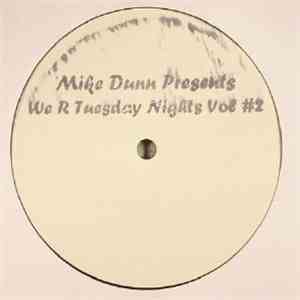 Mike Dunn - We R Tuesday Nights Vol #2 download mp3
