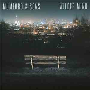 Mumford & Sons - Wilder Mind download mp3